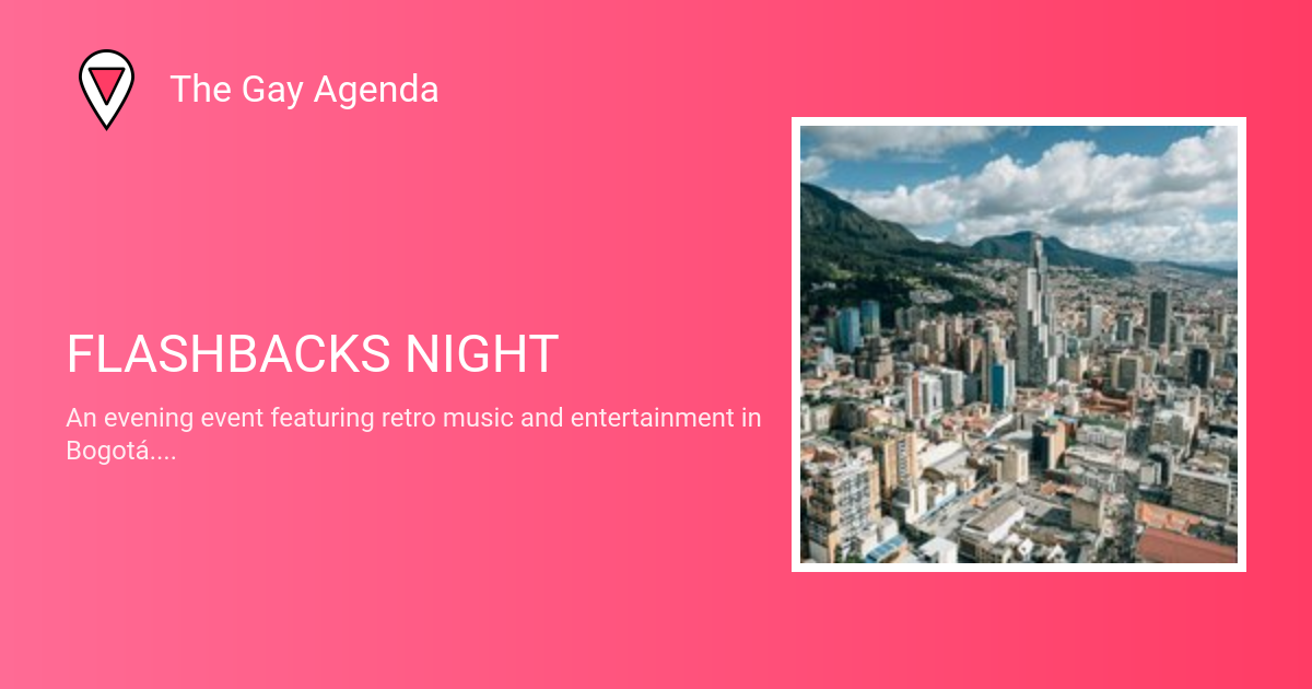 FLASHBACKS NIGHT
