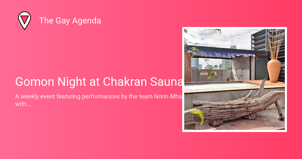 Gomon Night at Chakran Sauna